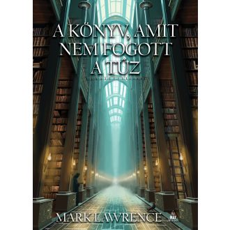  Könyvtár-trilógia 1. - A könyv, amit nem fogott a tűz - Mark Lawrence