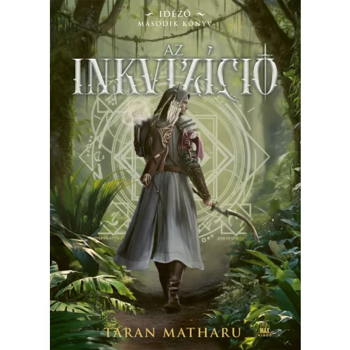 Az inkvizíció - Idéző-trilógia 2. - Taran Matharu