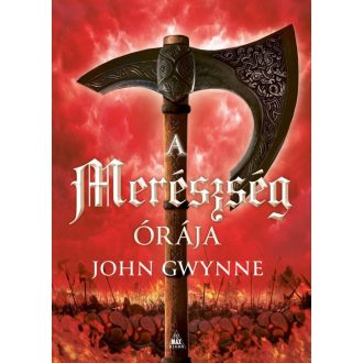 A merészség órája - John Gwynne