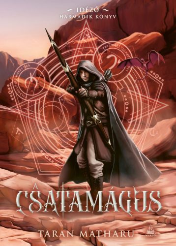 A csatamágus - Idéző-trilógia 3. - Taran Matharu