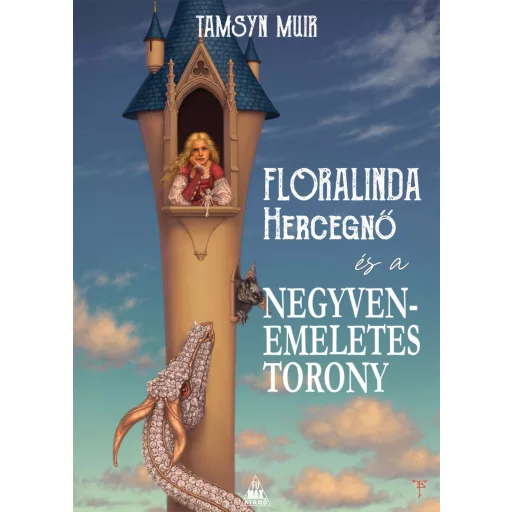 Floralinda hercegnő és a negyvenemeletes torony - Tamsyn Muir