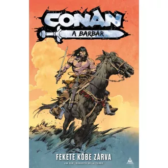   Conan, a barbár - Fekete kőbe zárva - Jim Zub, Roberto de la Torre