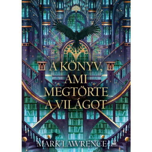 A könyv, ami megtörte a világot - Mark Lawrence