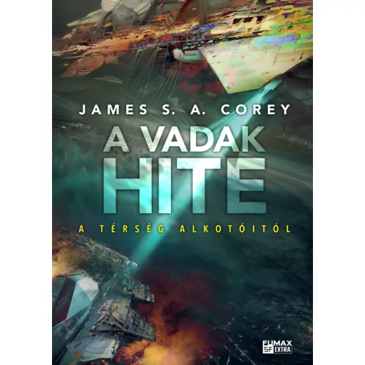 A vadak hite - James S. A. Corey