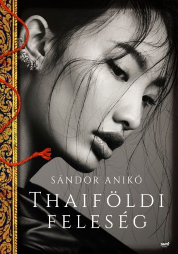 Thaiföldi feleség (Sándor Anikó)