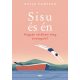 Sisu és én /Hogyan találtam meg önmagam? (Katja Pantzar)