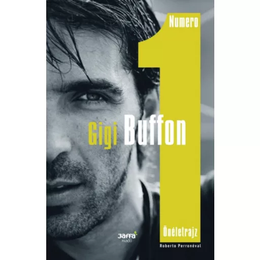 Numero 1 - Gigi Buffon önéletrajz (Roberto Perrone)