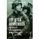 Egy utca Arnhemben - A megszállás és a felszabadulás drámája, 1940-1945 (Robert Kershaw)
