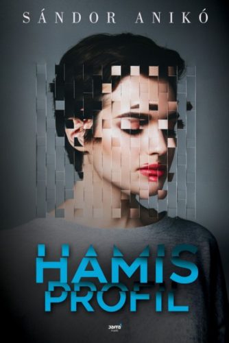 Hamis profil - Sándor Anikó