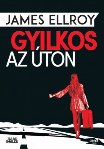 Gyilkos az úton (James Ellroy)