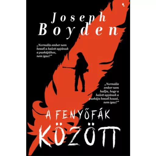 A fenyőfák között - Joseph Boyden