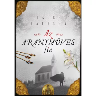 Az aranyműves fia - Bauer Barbara