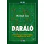 Daráló - A Premier League taktikai fejlődése az ívelgetéstől a tiki-takáig (Michael Cox)