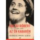 Az én kabarém - Rögtönzések, paródiák, jelenetek (Koltai Róbert)