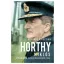 Horthy Miklós - A kormányzó és felelőssége 1920- 1945 (Ungváry Krisztián)