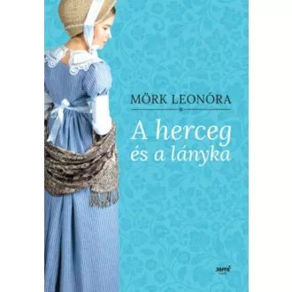 A herceg és a lányka (Mörk Leonóra)