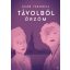 Távolból őrzöm - Ádám Veronika