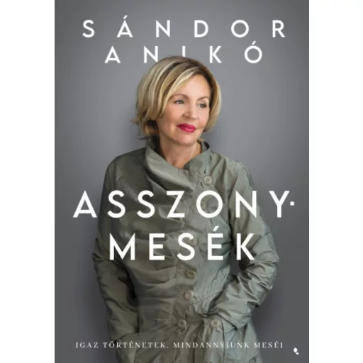 Asszonymesék - Sándor Anikó