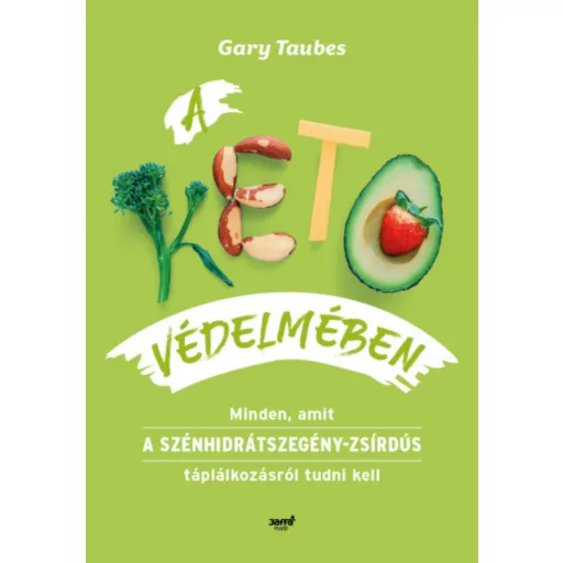 A keto védelmében - Gary Taubes