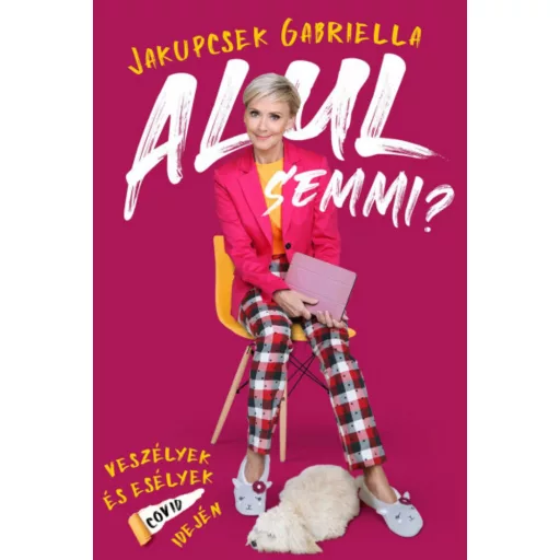 Alul semmi? - Jakupcsek Gabriella
