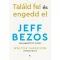 Találd fel és engedd el - Jeff Bezos összegyűjtött írásai