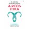 A PCOS titka - Dr. Jason Fung - Dr. Nadia Brito Pateguana