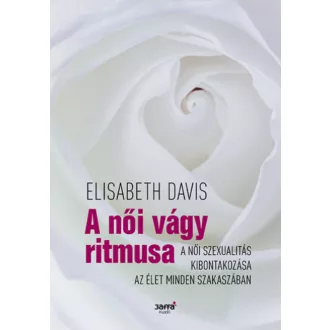 A női vágy ritmusa - Elizabeth Davis