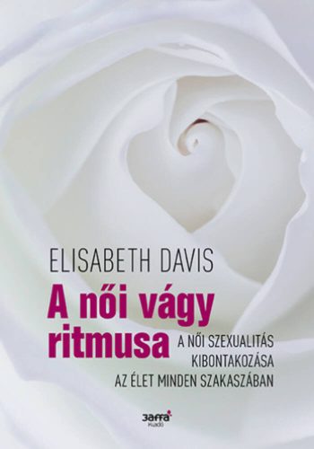 A női vágy ritmusa - Elizabeth Davis