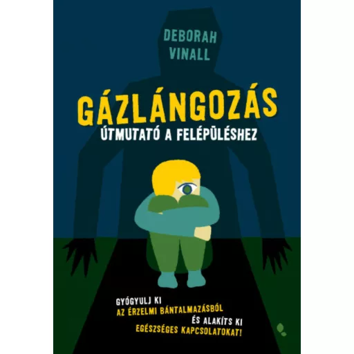 Gázlángozás - Deborah Vinall