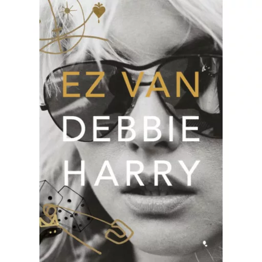 Ez van - Debbie Harry