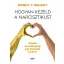 Hogyan kezeld a narcisztikust - Wendy T. Behary (2022)