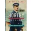 Horthy Miklós, a haditengerésztiszt - Turbucz Dávid