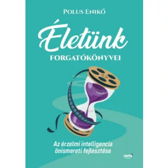 Életünk forgatókönyvei - Polus Enikő