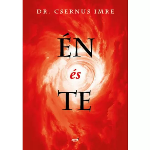 Én és te - Dr. Csernus Imre