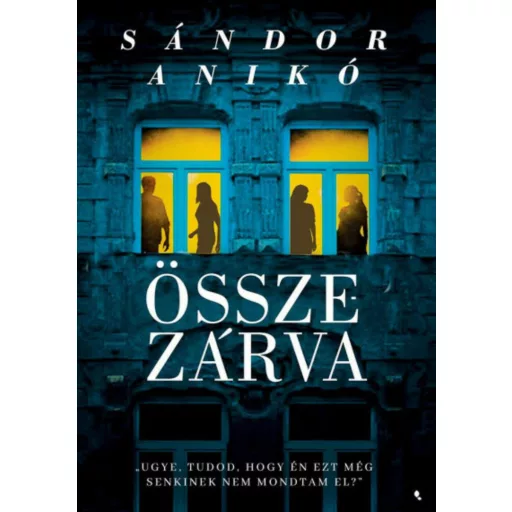 Összezárva - Sándor Anikó