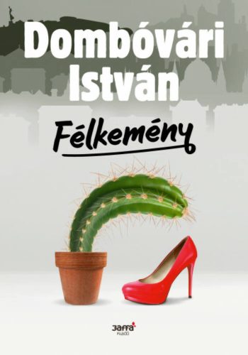 Félkemény - Dombóvári István