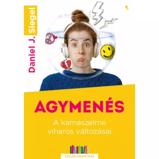 Agymenés - Daniel Siegel
