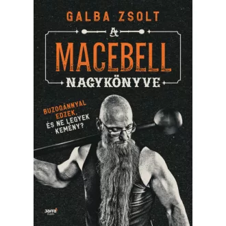 A macebell nagykönyve - Galba Zsolt