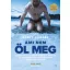 Ami nem öl meg - Scott Carney