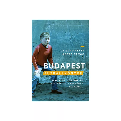 Budapest futballkönyve - Csillag Péter
