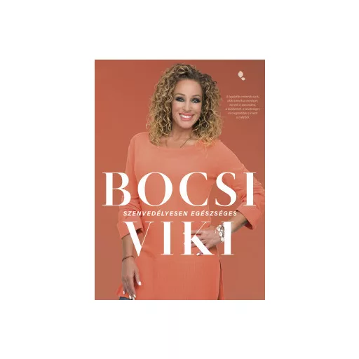 Szenvedélyesen egészséges - Bocsi Viki