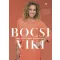 Szenvedélyesen egészséges - Bocsi Viki