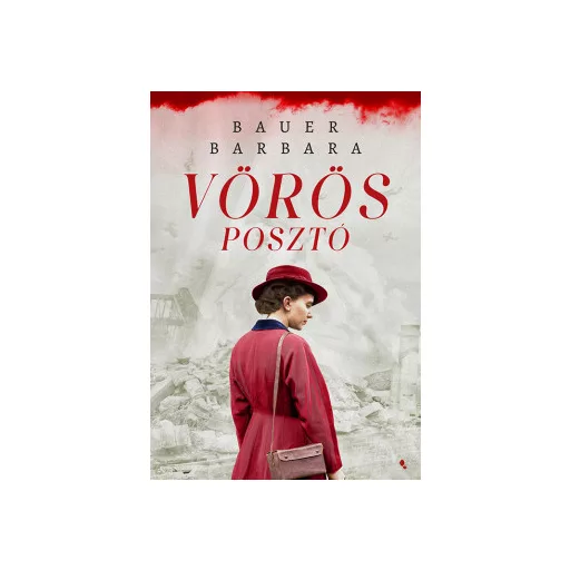 Vörös posztó - Bauer Barbara