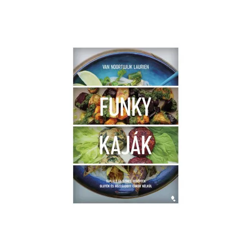 Funky kaják - Van Noortwijk Laurien