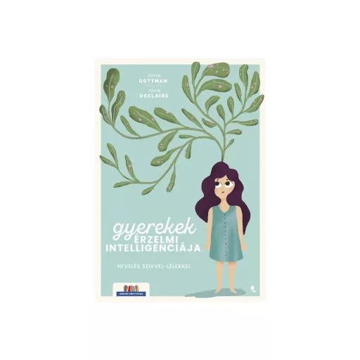 Gyerekek érzelmi intelligenciája - John Gottman