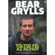 Töltsd fel az agyad! - Bear Grylls