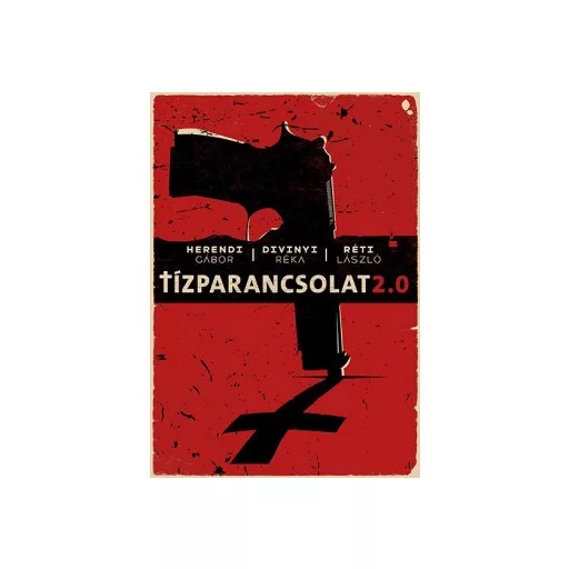 Tízparancsolat 2.0 - Herendi Gábor