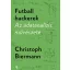 Futball hackerek - Christoph Biermann