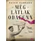 Még látlak odafenn (puha) - Bauer Barbara