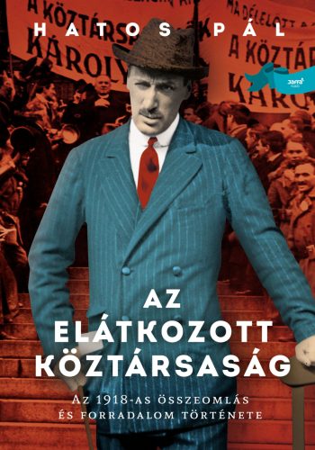 Az elátkozott köztársaság - Hatos Pál
